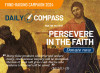 “PERSEVERE IN THE FAITH” The Daily Compass fund-raising campaign